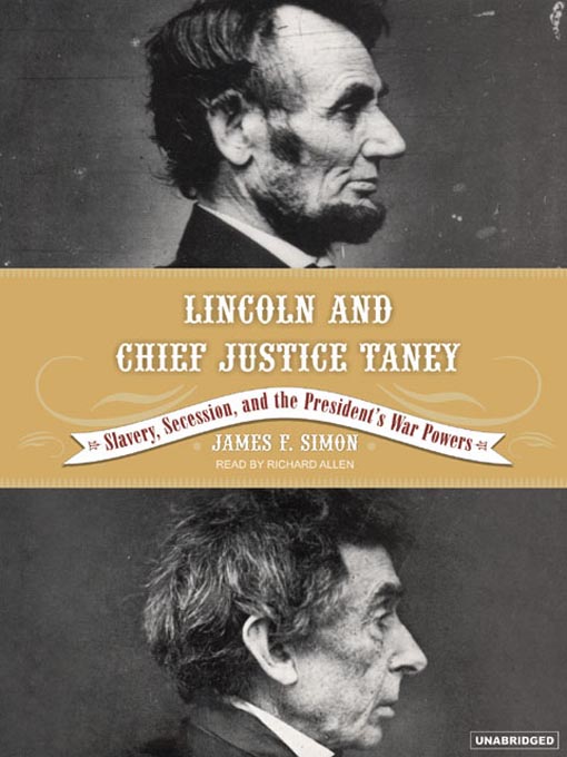 Title details for Lincoln and Chief Justice Taney by James F. Simon - Available